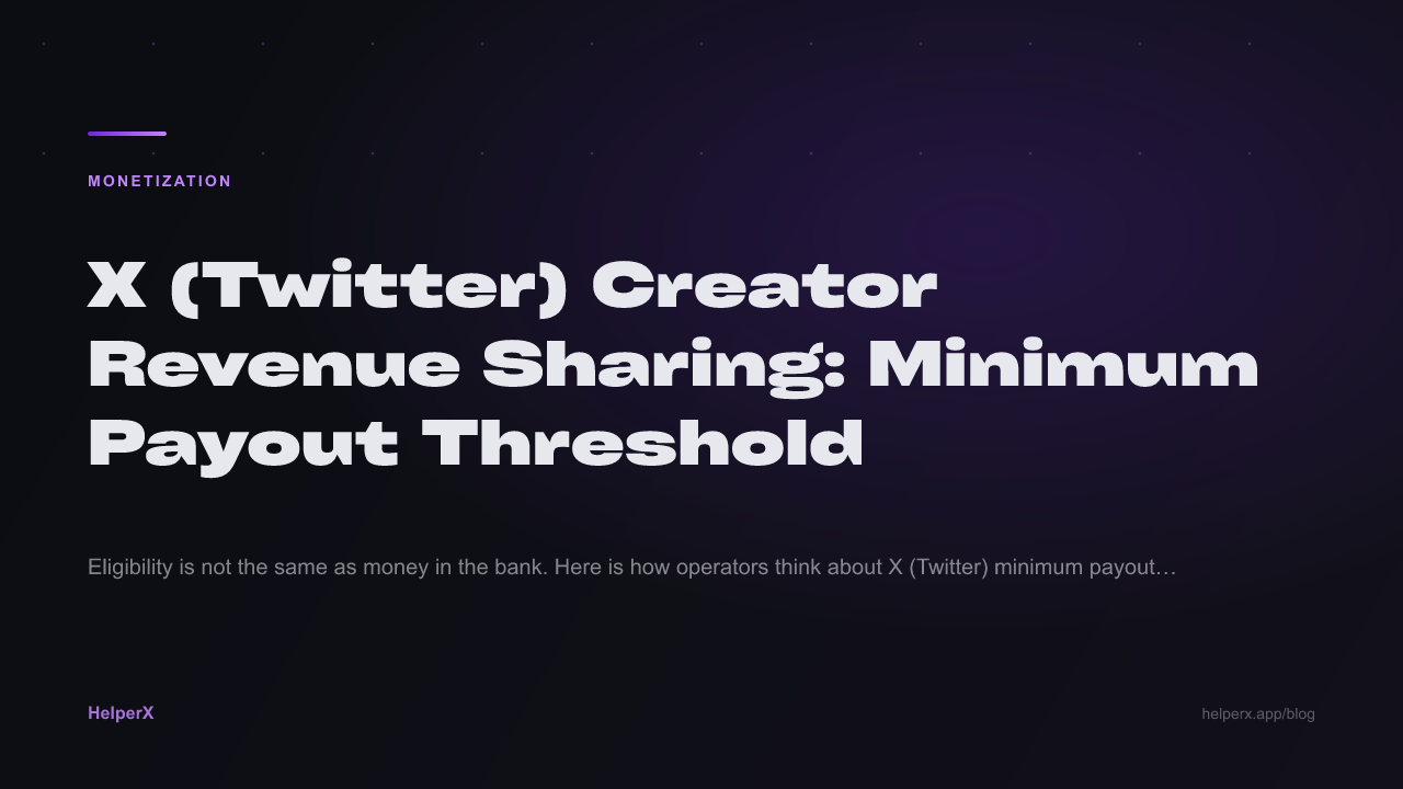 X Creator Revenue: Minimum Payout Threshold 2026